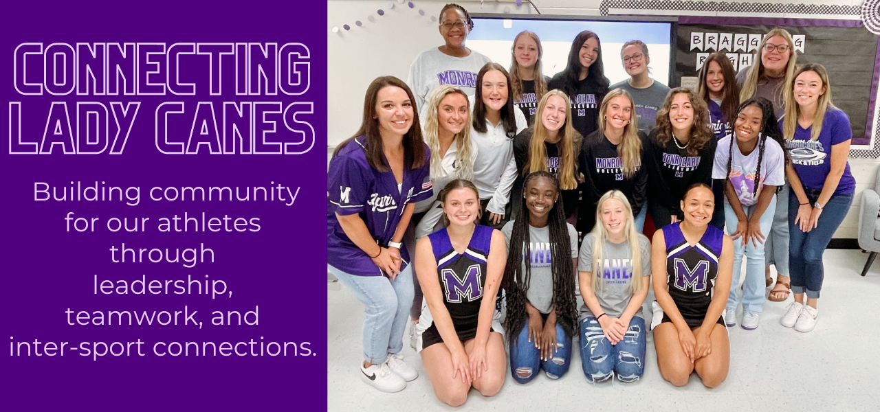 Connecting Lady Canes. Building community for our athletes through leadership, teamwork, and inter-sport connections.