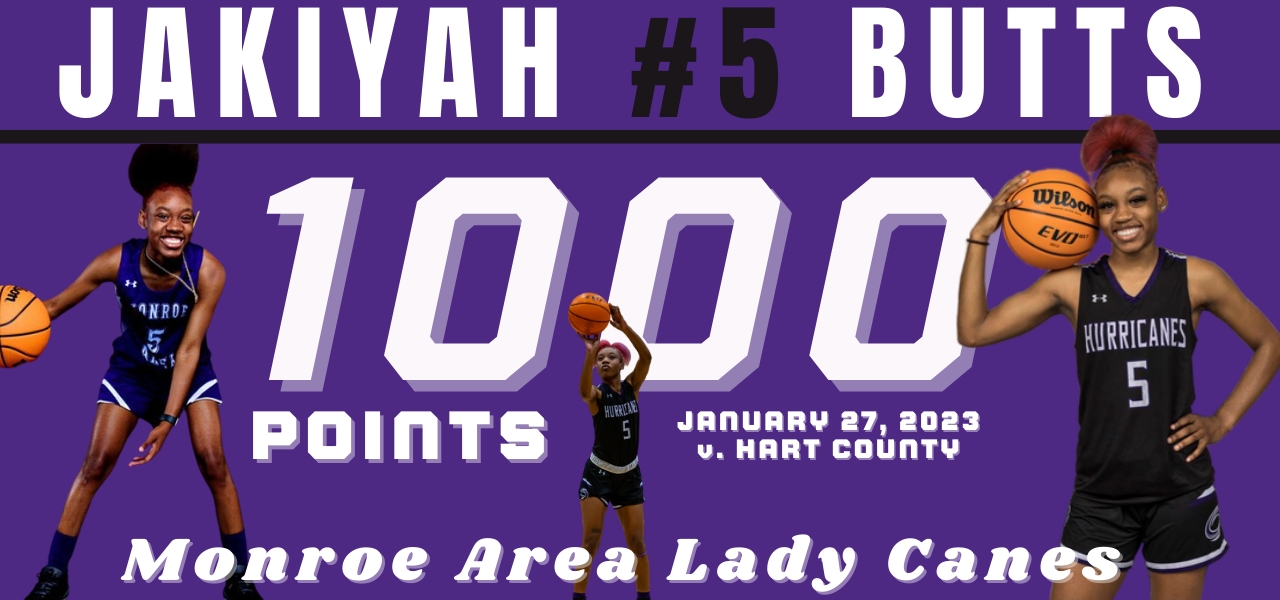 Jakiyah Butts #5. 1000 career points. Monroe Area Lady Canes v. Hart County on Friday, January 27, 2023.