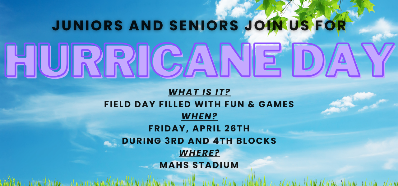 Hurricane day Friday April 26 for Juniors and Seniors